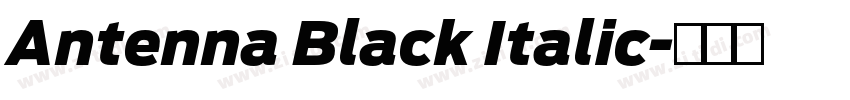Antenna Black Italic字体转换 Antenna Black Italic字体转换